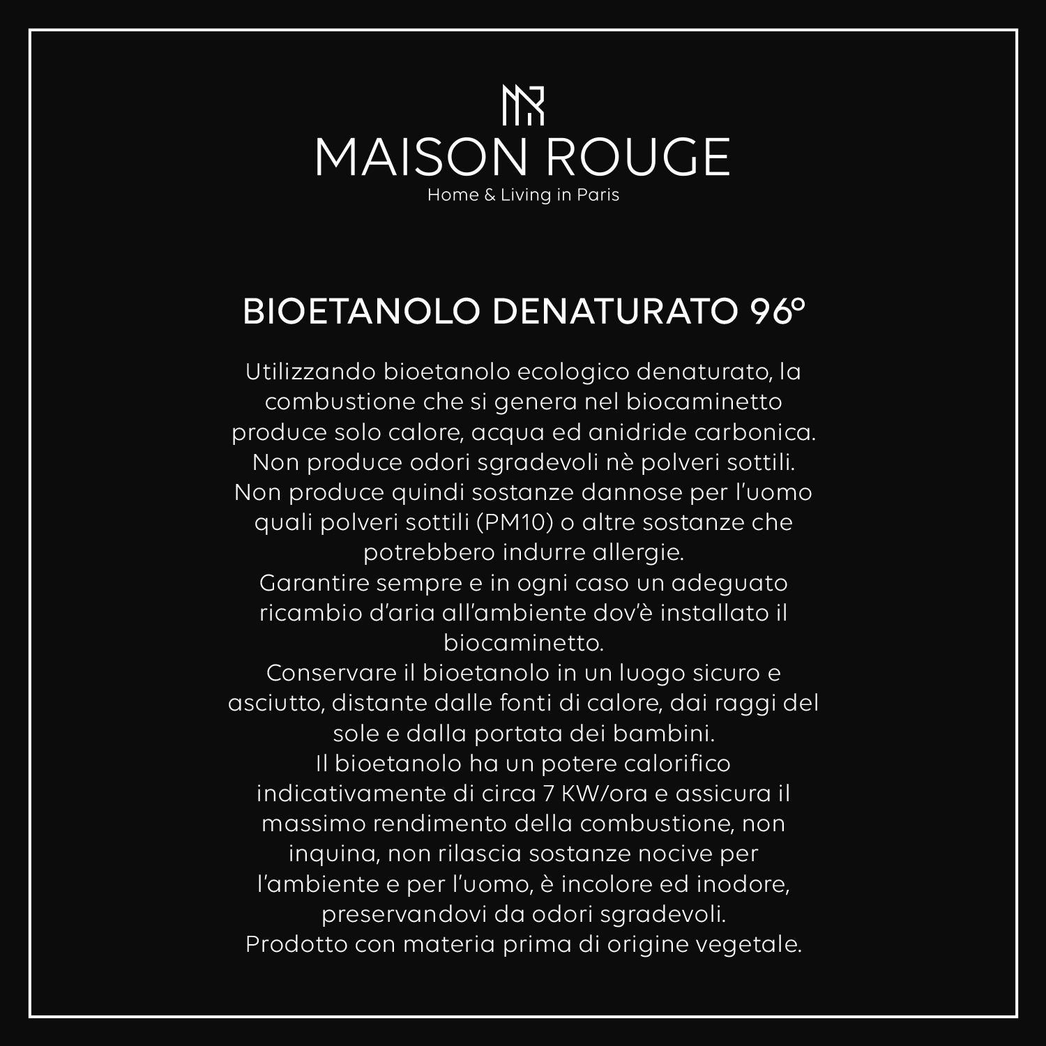 immagine-2-maisonrouge-bioetanolo-denaturato-96-chaleur-bottiglia-1-litro-ean-8054806360105